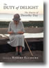 The Duty of Delight: The Diaries of Dorothy Day