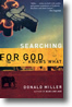 Searching for God Knows What by Donald Miller