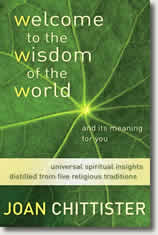 Welcome to the Wisdom of the World and Its Meaning for You by Joan Chittister